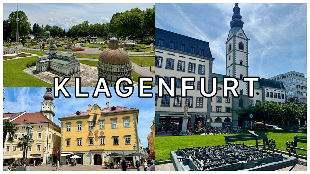 Klagenfurt utazás, látnivalók, érdekességek + Minimundus / Kärnten – Ausztria